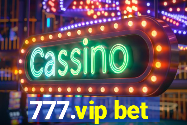 777.vip bet